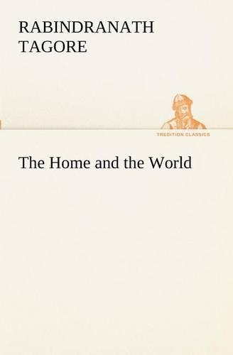 The Home and the World: (English)