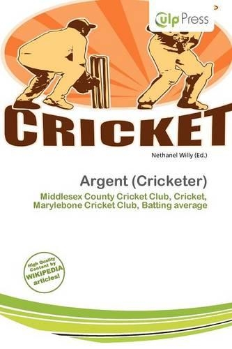 Argent (Cricketer)