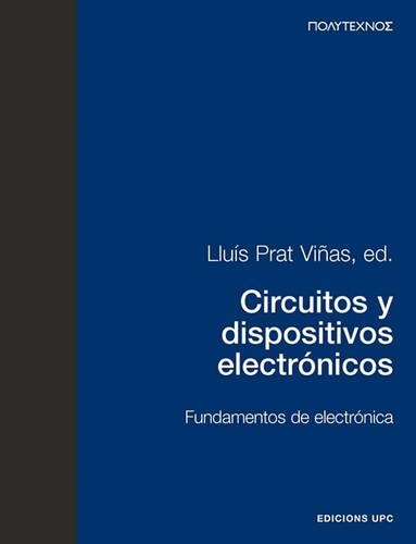 Circuitos y Dispositivos Electrnicos. Fundamentos de Electrnica