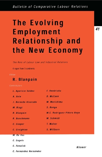 The Evolving Employment Relationship and the New Economy: The Role of Labour Law & Industrial Relations(Bulletin of Comparative Labour Relations Series Set)