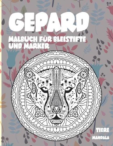 Malbuch für Bleistifte und Marker - Mandala - Tiere - Gepard