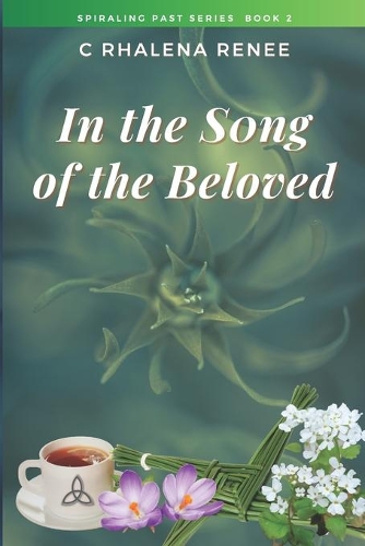 In the Song of the Beloved: (2 Spiraling Past)