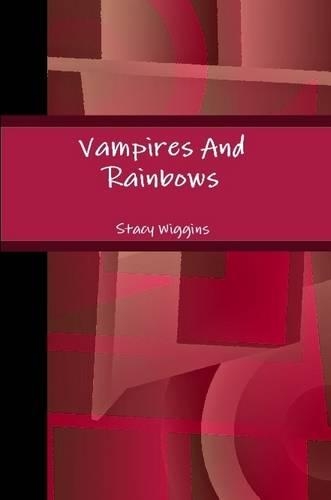Vampires And Rainbows