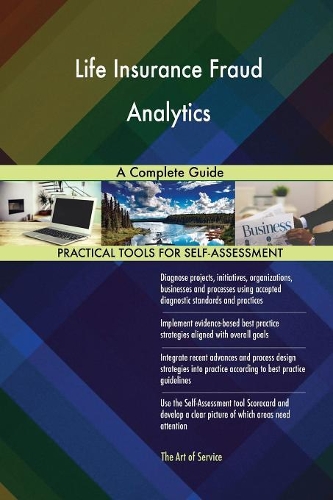 Life Insurance Fraud Analytics A Complete Guide