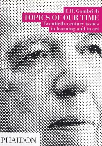 Topics of our Time: Twentieth-century issues in learning and in art(English)