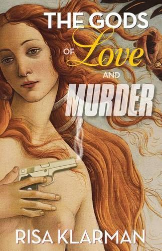 The Gods of Love and Murder