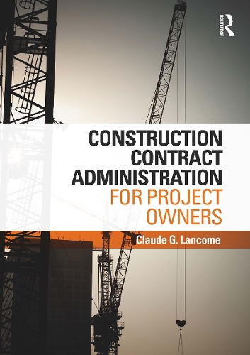 Construction Contract Administration for Project Owners