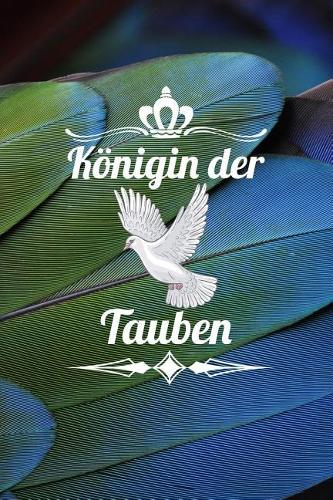 Königin der Tauben: Notizbuch A5 120 Seiten kariert in Weiß für Taubenzüchter
