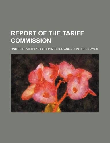 Report of the Tariff Commission