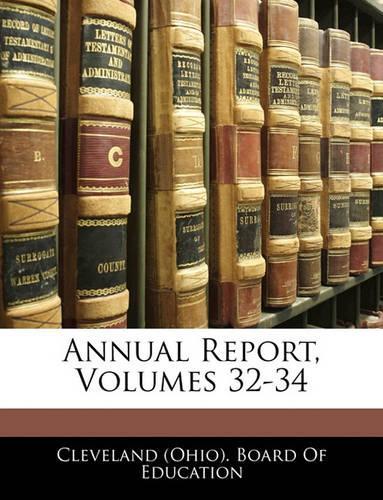 Annual Report, Volumes 32-34