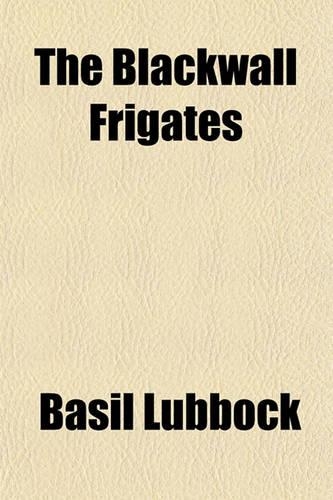 The Blackwall Frigates: (English)