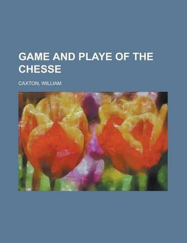 Game and Playe of the Chesse