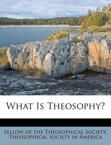 What Is Theosophy?: (English)