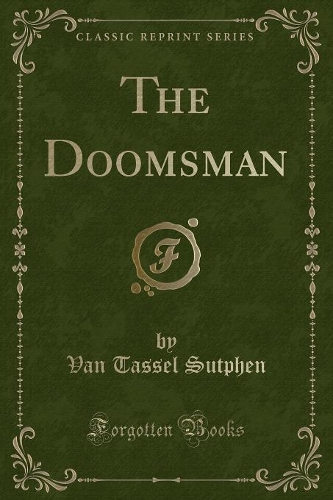The Doomsman (Classic Reprint): (English)