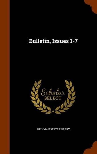 Bulletin, Issues 1-7: (English)