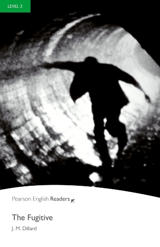 Level 3: The Fugitive: (Pearson English Graded Readers)