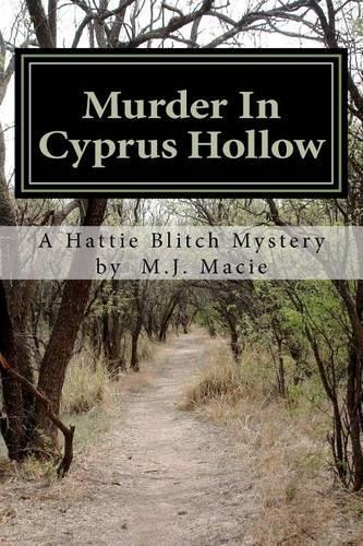 Murder In Cyprus Hollow: A Hattie Blitch Mystery(English)