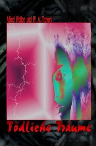 Tödliche Träume: (8 Gaarson-Gate Buchausgabe)