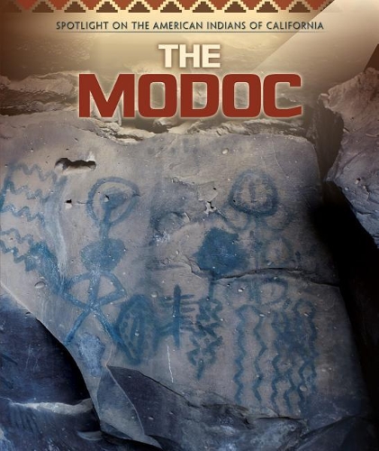 The Modoc: (Spotlight on the American Indians of California)