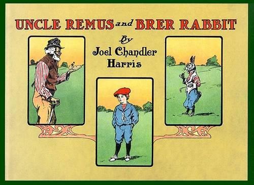 Uncle Remus and Brer Rabbit