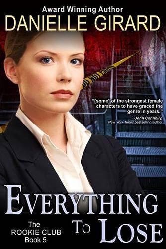Everything to Lose (the Rookie Club, Book 5)