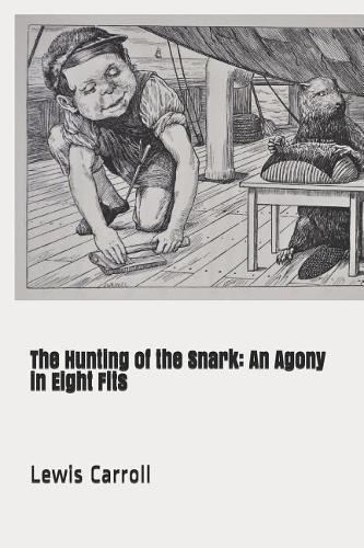 The Hunting of the Snark: An Agony in Eight Fits