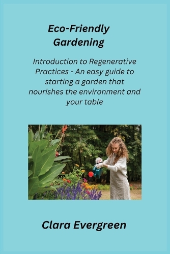 Eco-Friendly Gardening