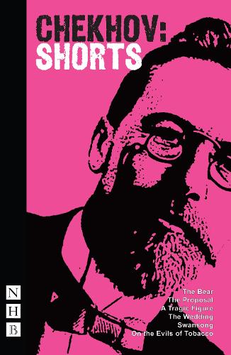 Chekhov: Shorts: (NHB Classic Plays)