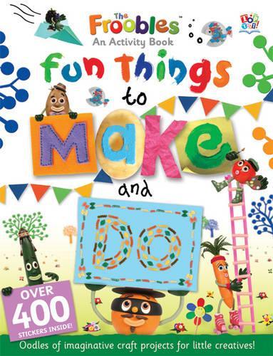 Fun Things to Make and Do