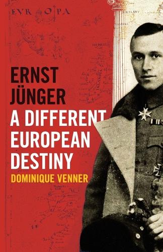 Ernst Jünger - A Different European Destiny