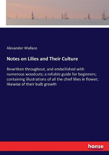 Notes on Lilies and Their Culture