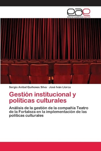 Gestión institucional y políticas culturales