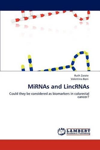 Mirnas and Lincrnas