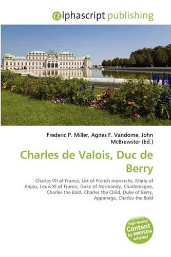 Charles de Valois, Duc de Berry