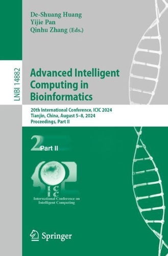 Advanced Intelligent Computing in Bioinformatics: 20th International Conference, ICIC 2024, Tianjin, China, August 5–8, 2024, Proceedings, Part II(Lecture Notes in Bioinformatics)