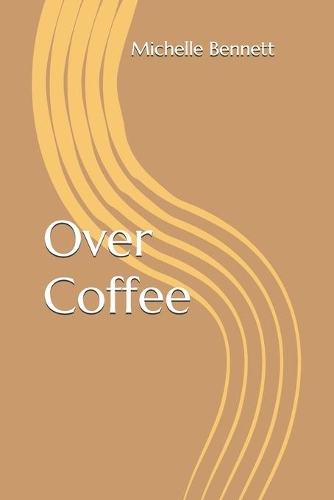 Over Coffee