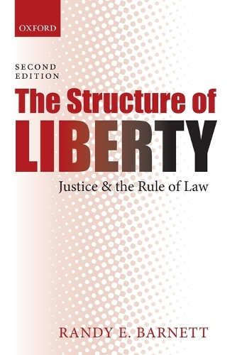 The Structure of Liberty