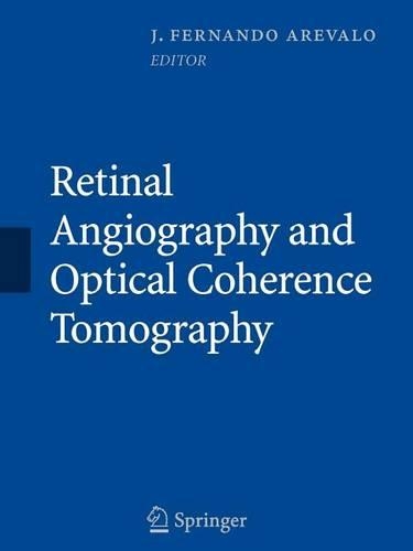 Retinal Angiography and Optical Coherence Tomography
