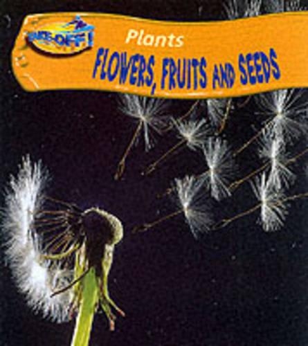 Take-Off! Plants: Flowers, Fruits, Seeds Paperback