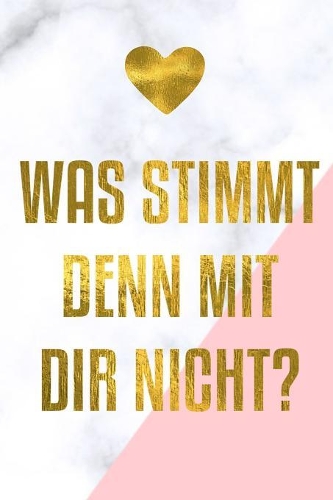 Was stimmt denn mit Dir nicht