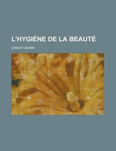 L'Hygiene de La Beaute: (English)