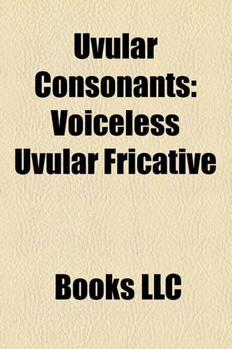 Uvular Consonants: Voiceless Uvular Fricative(English)
