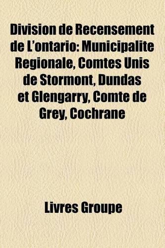 Division de Recensement de L'Ontario: Comte D'Elgin (Ontario), Comte D'Essex (Ontario), Comte de Dufferin (Ontario), Comte de Grey (Ontario)(French)