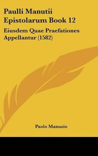 Paulli Manutii Epistolarum Book 12