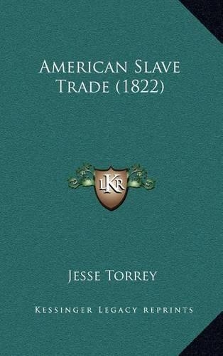 American Slave Trade (1822): (English)
