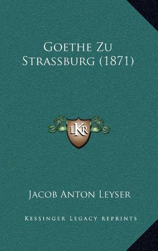 Goethe Zu Strassburg (1871)