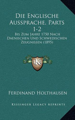 Die Englische Aussprache, Parts 1-2