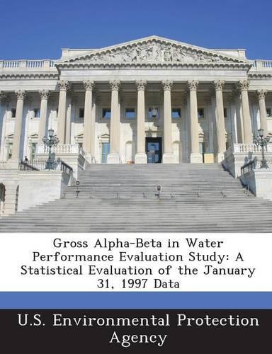 Gross Alpha-Beta in Water Performance Evaluation Study: A Statistical Evaluation of the January 31, 1997 Data(English)