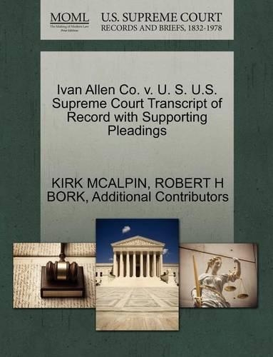 Ivan Allen Co. V. U. S. U.S. Supreme Court Transcript of Record with Supporting Pleadings
