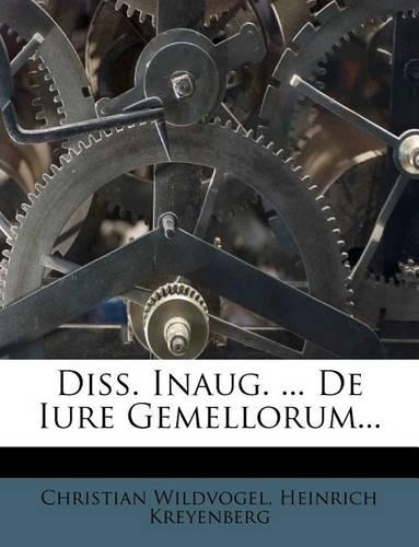 Diss. Inaug. ... de Iure Gemellorum...